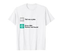 Chat GPT Tell Me A Joke Humor Funny AI T-Shirt