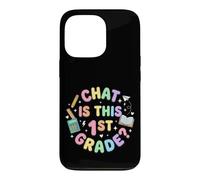 Chat Is This 1st Grade Funny Back To School IRL Case for iPhone 13 Pro