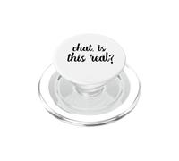 Chat Is This Real Live Streaming Streamer Funny Gen Z Meme PopSockets PopGrip for MagSafe