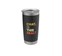 Chat is This Real Streamer Slang Live Streaming Funny Gen Z Stainless Steel Insulated Tumbler
