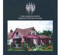 Chat Pile - This Dungeon Earth / Remove Your Skin Please
