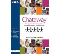 Chataway: Making Communication Count, from Foundation Stage to Key Stage Three