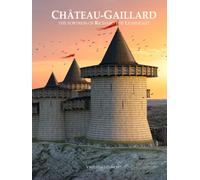 Château-Gaillard, the fortress of Richard the Lionheart
