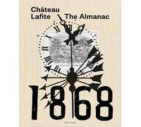 Château Lafite: The Almanac