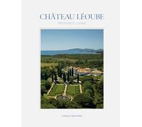 Vendome – Château Léoube: Provence Living