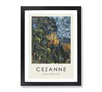 Chateau Noir By Paul Cezanne Exhibition Museum Painting Framed Print | A2 Black Framed Wall Art | Ready to Hang | Modern Historical Picture | Living Room Bedroom Lounge Office