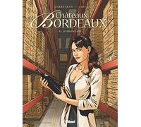 Châteaux Bordeaux - Tome 08: Le Négociant