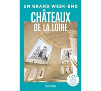 Châteaux de la Loire Guide Un Grand W nd