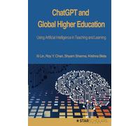 ChatGPT and Global Higher Education: Using Artificial Intelligence in Teaching and Learning