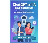ChatGPT et l'IA pour débutants