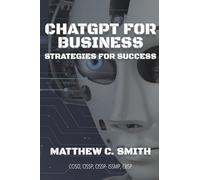 ChatGPT for Business: Strategies for Success