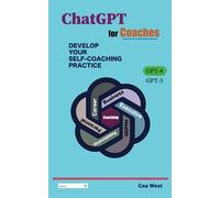 ChatGPT for Coaches Develop Your Self-Coaching Practice