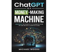 ChatGPT Is a Money-Making Machine