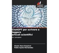 ChatGPT per scrivere e leggere articoli scientifici: Per i principianti
