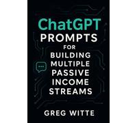ChatGPT Prompts For Building Multiple Passive Income Streams