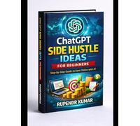ChatGPT Side Hustle Ideas for Beginners: Step-by-Step Guide to Earn Online with AI