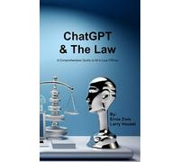 ChatGPT & The Law: A Comprehensive Guide to AI for Law Offices