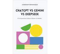 CHATGPT VS GEMINI VS DEEPSEEK: A Comparative Guide to Modern AI Models