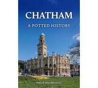 Chatham: A Potted History