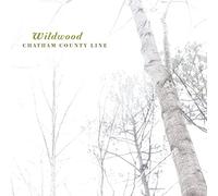 Chatham County Line - Wildwood - Vinyl Record - F600z