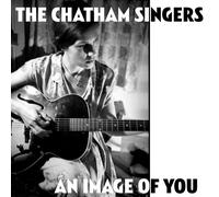 CHATHAM SINGERS An Image of You C/W Angel of Death (Vinyl) (US IMPORT)