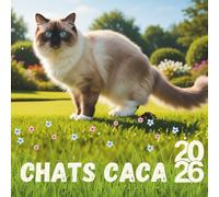 Chats Caca 2026: 24 belles photos | Cadeau humoristique et original pour femmes, hommes, enfants, amis et collègues | Agenda fun et décalé pour les amoureux des animaux (fêtes, anniversaires, gag)