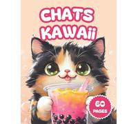 Chats Kawaii: Livre de coloriage chat mignon- Chat Kawaii Simples Pour Enfants, Adultes Et Seniors.