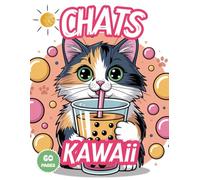 Chats Kawaii: Livre de coloriage fantastique mignons Simples Pour Enfants, Adultes Et Seniors.