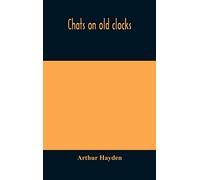 Chats on old clocks