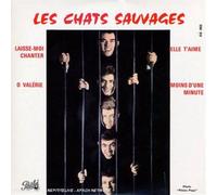 Chats Sauvages, les - Laisse-Moi Chanter