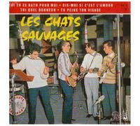 Chats Sauvages, les - Toi Tu Es Bath pour Moi