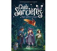 Chats & sorcières - Magies, gaffes et compagnie