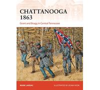 Chattanooga 1863: Grant and Bragg in Central Tennessee: 295 (Campaign)