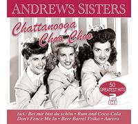 Andrews Sisters,the - Chattanooga Choo Choo-50 Greatest Hits