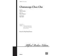 Chattanooga Choo Choo: SATB: Vocal Score