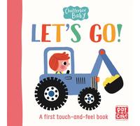 Chatterbox Baby: Let's Go! : A touch-and-feel board book to share