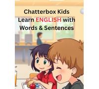 Chatterbox Kids: Learn English with Words & Sentences: Hello English! Fun Words & Sentences for Little Learners