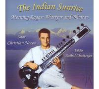 Chatterjee, Saibal - The Indian Sunrise: Morning Ragas- Bhatiyar And Bhairav