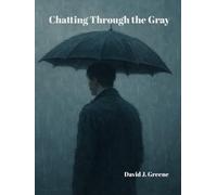 Chatting Through the Gray