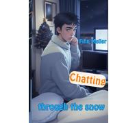Chatting through the snow: Gay MM teen romance novel