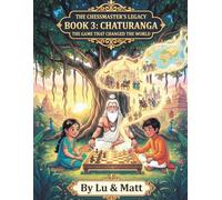 Chaturanga: Book 3: The Game That Changed the World - English Edition (The ChessMaster's Legacy (English))
