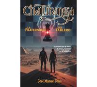 Chaturanga: La Fraternidad del Tablero (Las Piezas de Poder)
