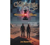 Chaturanga: La Fraternidad del Tablero (Las Piezas de Poder)
