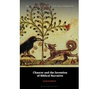 Chaucer and the Invention of Biblical Narrative