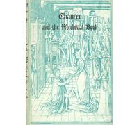 Chaucer and the Medieval Book