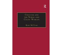 Chaucer and the Norse and Celtic Worlds