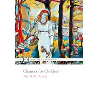 Chaucer for Children: With 10 Original Illustrations