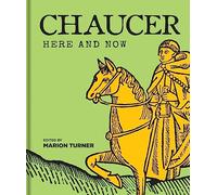 Chaucer Here and Now