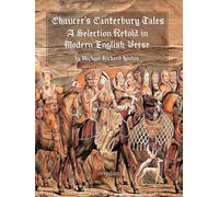 Chaucer’s Canterbury Tales: A Selection Retold in Modern English Verse