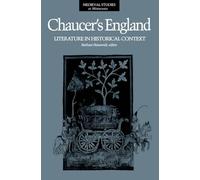 Chaucer’s England: Literature in Historical Context: 0004 (Medieval Cultures)